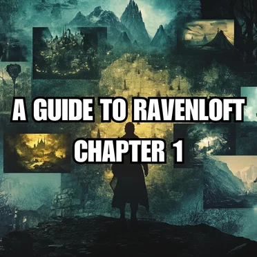 A Guide to Ravenloft Chapter 1