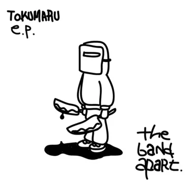 TOKUMARU e.p. by the band apart - album cover