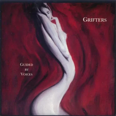 Guided by Voices / Grifters