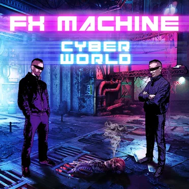 CYBER WORLD by FX MACHINE - album cover