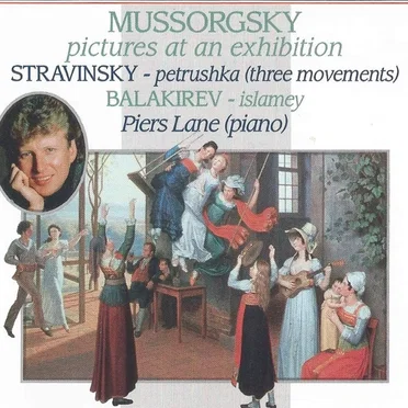Mussorgsky: Pictures at an Exhibition / Stravinsky: Petrushka (Three Movements) / Balakirev: Islamey