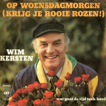 Op woensdagmorgen (krijg je rooie rozen!) / Wat gaat de tijd toch snel
