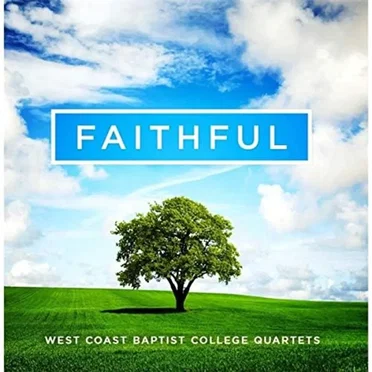 Faithful by West Coast Baptist College - album cover