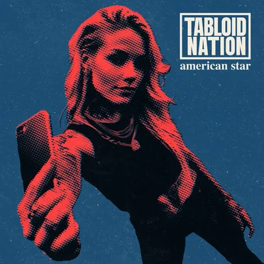American Star by Tabloid Nation - album cover