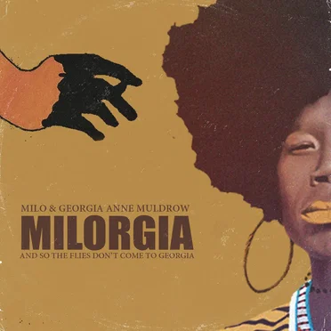 Milorgia - And So The Flies Don't Come To Georgia