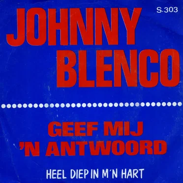 Geef mij ’n antwoord by Johnny Blenco - album cover