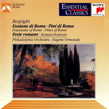 Pini di Roma / Fontane di Roma / Feste romane