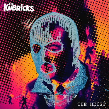 The Heist by The Kubricks - album cover