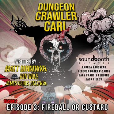 Dungeon Crawler Carl: Season 2, Episode 3: Fireball or Custard by Matt Dinniman - album cover