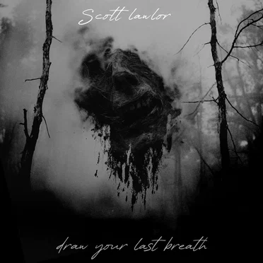 Draw Your Last Breath