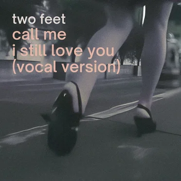 Call Me I Still Love You (vocal version)