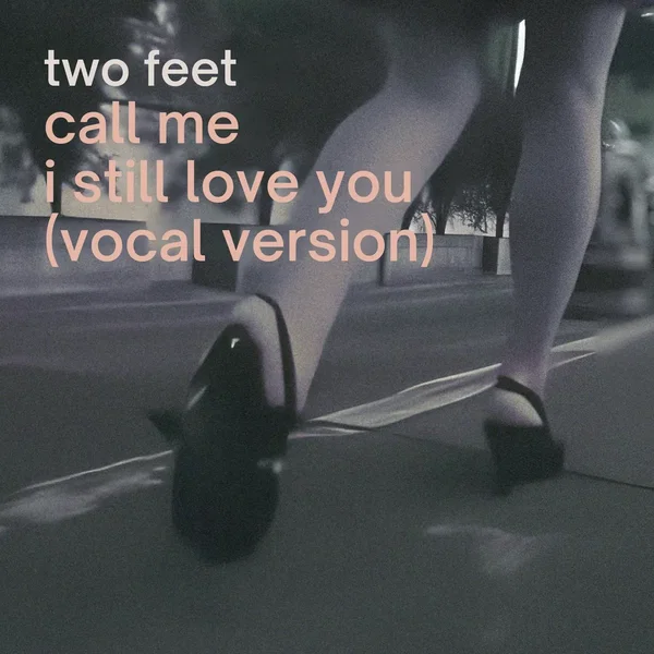 Call Me I Still Love You (vocal version)