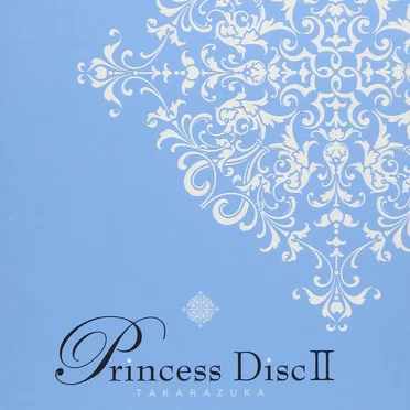 Princess Disc II by 宝塚歌劇団 - album cover