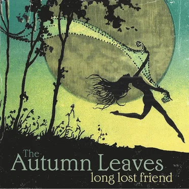 Long Lost Friend by The Autumn Leaves - album cover