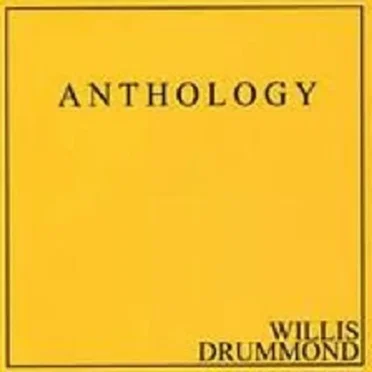 Anthology by Willis Drummond - album cover