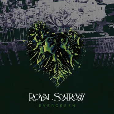 Evergreen by Royal Sorrow - album cover