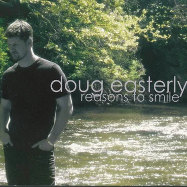 Reasons to Smile by Doug Easterly - album cover