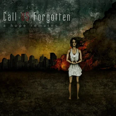 A Hope Remains by Call Us Forgotten - album cover