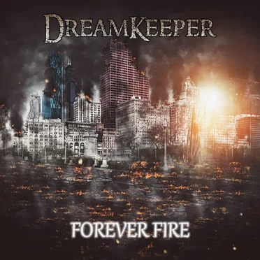 Forever Fire by Dreamkeeper - album cover