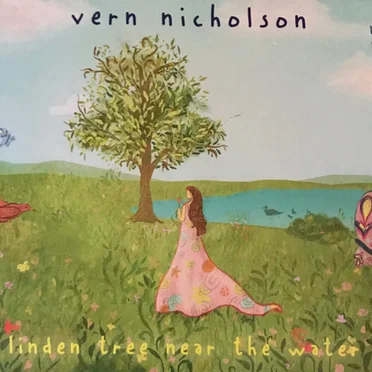 Linden Tree Near the Water by Vern Nicholson - album cover