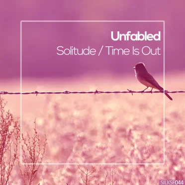 Solitude / Time Is Out by Unfabled - album cover