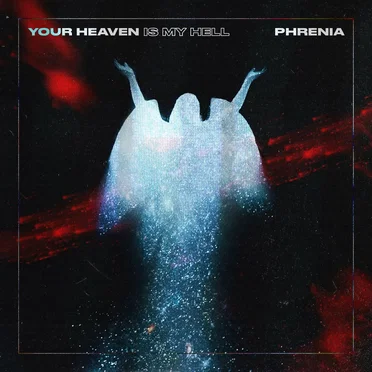 Your Heaven Is My Hell
