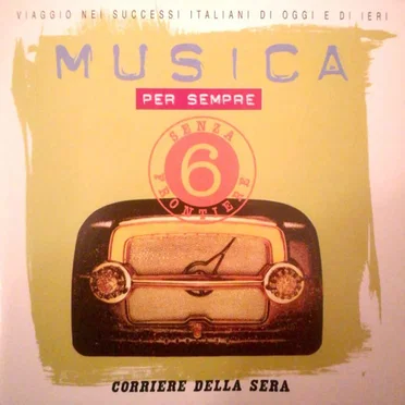 Musica per sempre 6: Senza frontiere by Various Artists - album cover