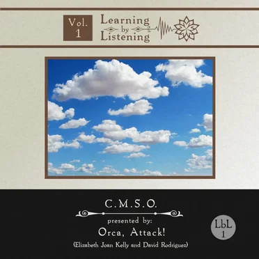 C.M.S.O. (Learning by Listening Vol. 1) by Orca, Attack! - album cover