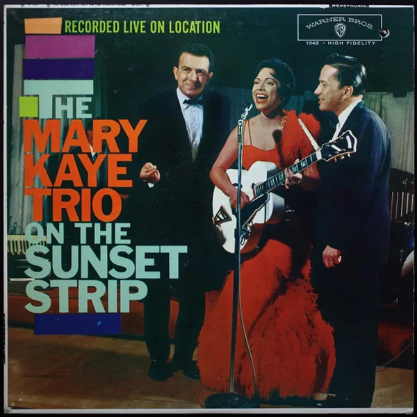 The Mary Kaye Trio On The Sunset Strip