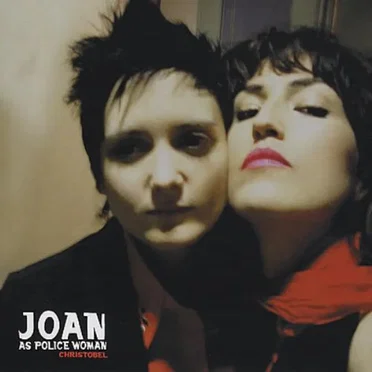 Christobel by Joan as Police Woman - album cover