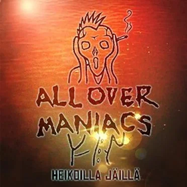 Heikoilla jäillä by All Over Maniacs - album cover
