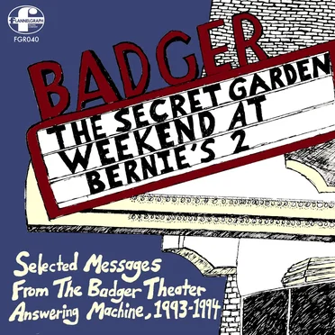 Selected Messages From The Badger Theater Answering Machine, 1993-1994