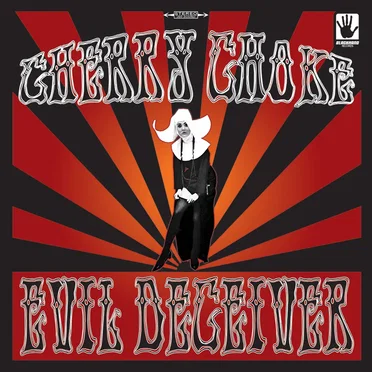 Evil Deceiver by Cherry Choke - album cover