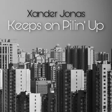 Keeps on Pilin’ Up