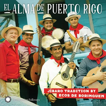El alma de Puerto Rico: Jíbaro tradition by Ecos de Borinquen - album cover