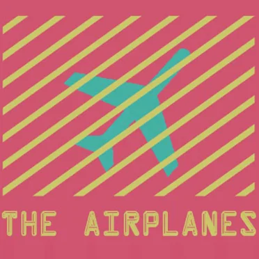 The Airplanes by The Airplanes - album cover