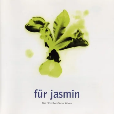 Für Jasmin: Das Blümchen Remix Album by Various Artists - album cover