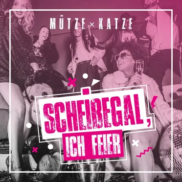 Scheißegal, ich feier (Radio Edit) by Mütze Katze - album cover