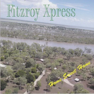 Home Sweet Home by Fitzroy Xpress - album cover