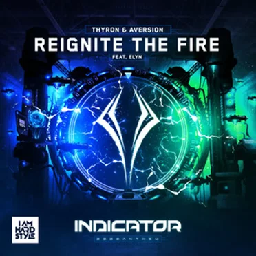Reignite the Fire (Indicator 2022 Anthem)