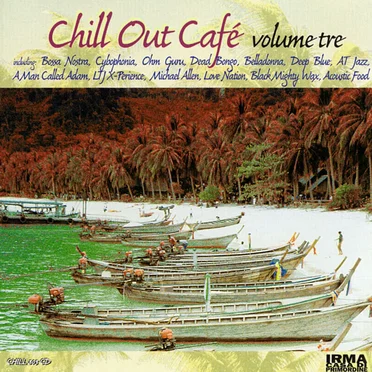 Chill Out Café, Volume Tre by Various Artists - album cover