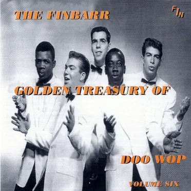 The Finbarr Golden Treasury of Doo Wop, Volume Six by Various Artists - album cover