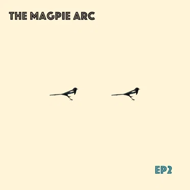 EP2 by The Magpie Arc - album cover