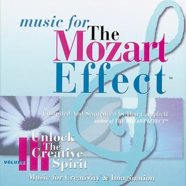 Music for the Mozart Effect, Volume III: Unlock the Creative Spirit: Music for Creativity & Imagination