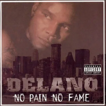 No Pain No Fame by Delano - album cover