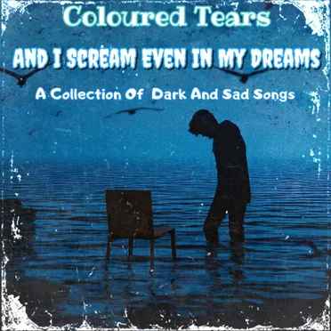 And I Scream Even in My Dreams