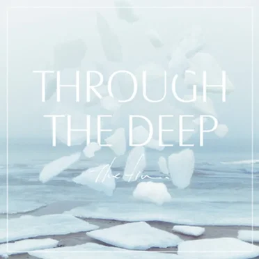 Through The Deep by The fin. - album cover