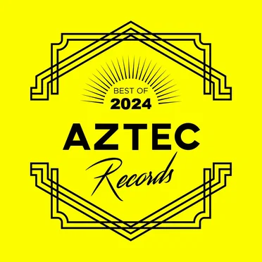 Aztec Records Best Of 2024 by Various Artists - album cover