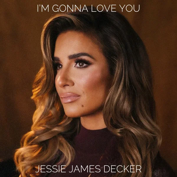I’m Gonna Love You