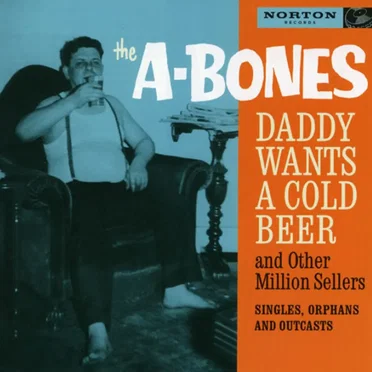 Daddy Wants a Cold Beer and Other Million Sellers